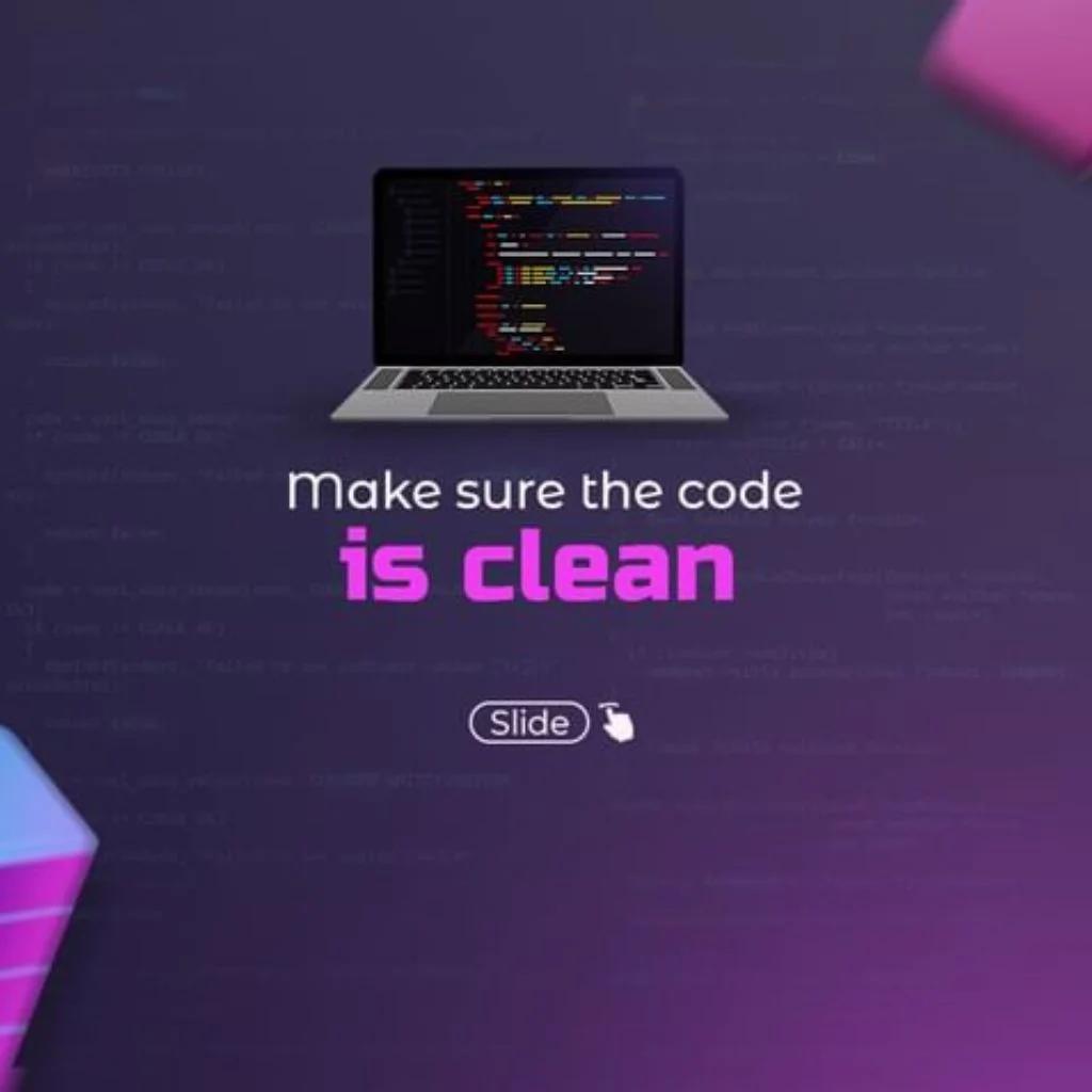 Make sure the code is clean